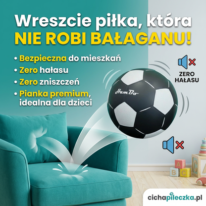 CichaPiłka™️- Bez Hałasu i bez zniszczeń